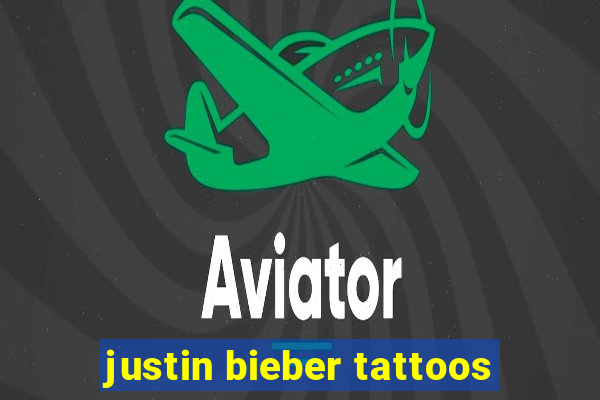 justin bieber tattoos